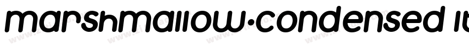 Marshmallow-Condensed Italic字体转换